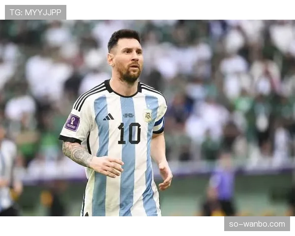 梅西最后一舞 阿根廷黄金一代能否圆梦2026美加墨世界杯